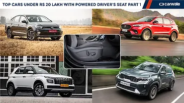 Top cars under Rs. 20 lakh with a powered driver seat- Part 1 