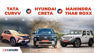 Tata Curvv vs Mahindra Thar Roxx vs Hyundai Creta | Choosing the Right SUV!