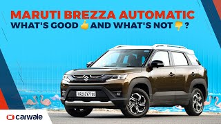Maruti Brezza Automatic - The Good and the Bad explained | CarWale